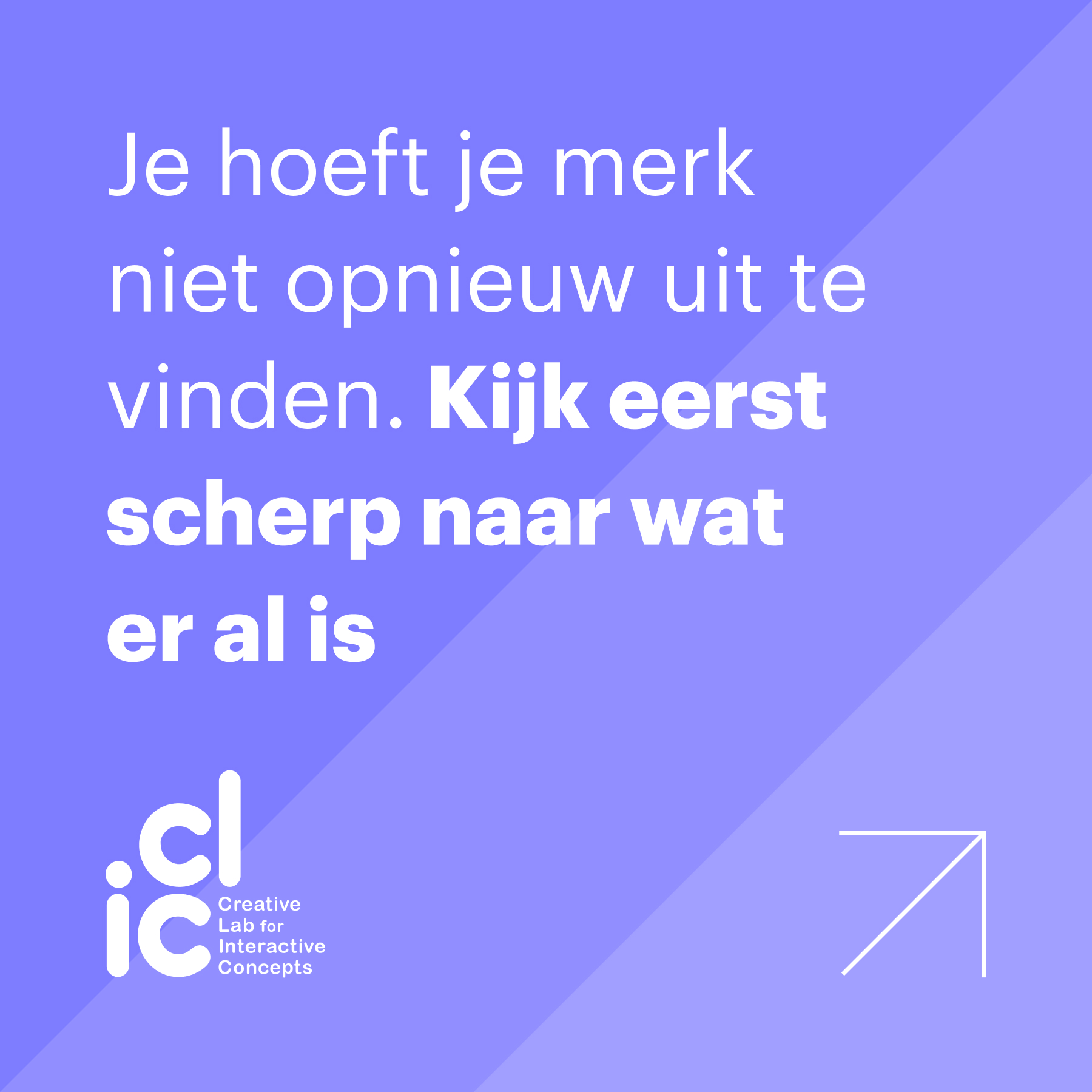 Veel organisaties denken bij merkontwikkeling al snel aan iets nieuws. Een nieuwe positionering, een nieuw verhaal, een nieuwe huisstijl of een nieuwe website. Lees het artikel.